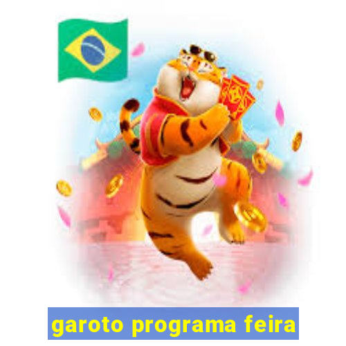 garoto programa feira